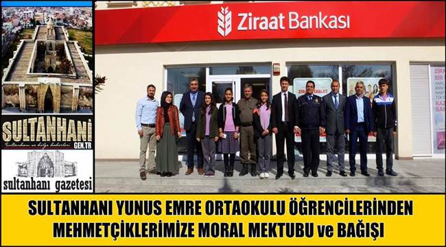 SULTANHANI YUNUS EMRE ORTAOKULU ÖĞRENCİLERİNDEN MEHMETÇİKLERE MORAL MEKTUBU