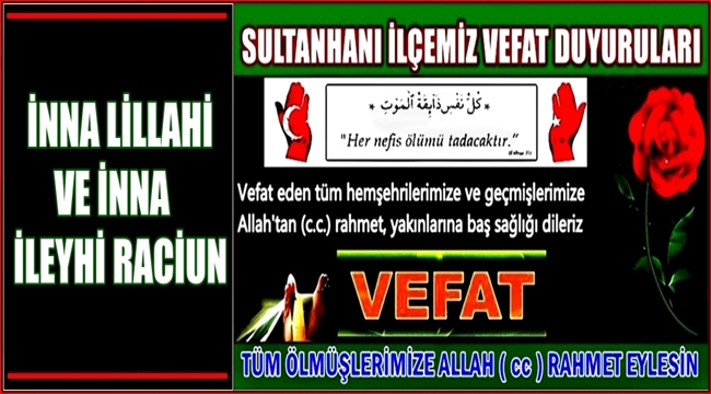 HASAN EŞİ SANİYE SARI VEFAT ETTİ 29.03.2018 PERŞEMBE