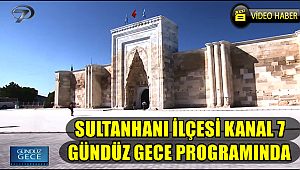 SULTANHANI İLÇESİ KANAL 7 GÜNDÜZ GECE PROGRAMI BÖLÜMÜ(2019)