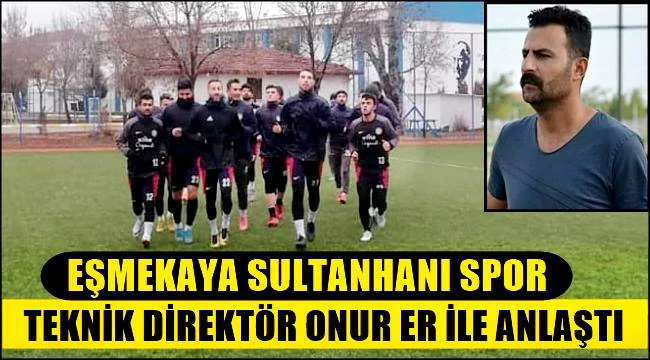 EŞMEKAYA SULTANHANI SPOR'DA ONUR ER DÖNEMİ