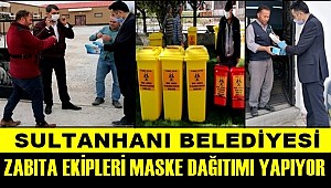 SULTANHANI BELEDİYESİ ZABITA EKİPLERİ MASKE DAĞITIMI YAPIYOR