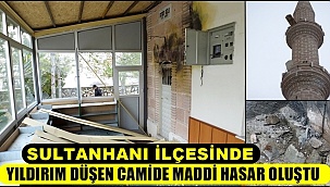 SULTANHANI İLÇESİNDE YILDIRIM DÜŞEN CAMİDE MADDİ HASAR OLUŞTU