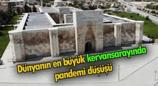 SULTANHANI KERVANSARAYINDA PANDEMİ DÖNEMİNDE ZİYARETÇİ ORANI YÜZDE SEKSEN DÜŞTÜ