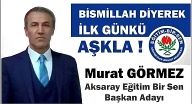 HEMŞERİMİZ MURAT GÖRMEZ EĞİTİM BİR SENDİKASI BAŞKANLIĞINA ADAYLIĞINI AÇIKLADI