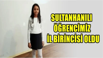 SULTANHANILI ÖĞRENCİMİZ AKSARAY İL BİRİNCİSİ OLDU