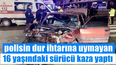 Aksaray'da polisin dur ihtarına uymayan 16 yaşındaki sürücü kaza yaptı