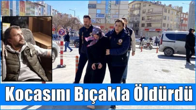 Konya'da bir kadın Tartıştığı Kocasını bıçakla öldürdü