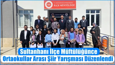 Sultanhanı İlçe Müftülüğünce Ortaokullar Arası Şiir Yarışması Düzenlendi