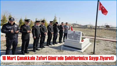 Sultanhanı'nda 18 Mart Çanakkale Zaferi Günü'nde Şehitlerimize Saygı Ziyareti