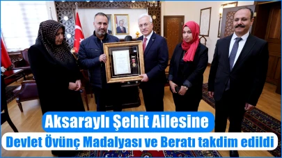 Aksaraylı Şehit Ailesine Devlet Övünç Madalyası ve Beratı takdim edildi